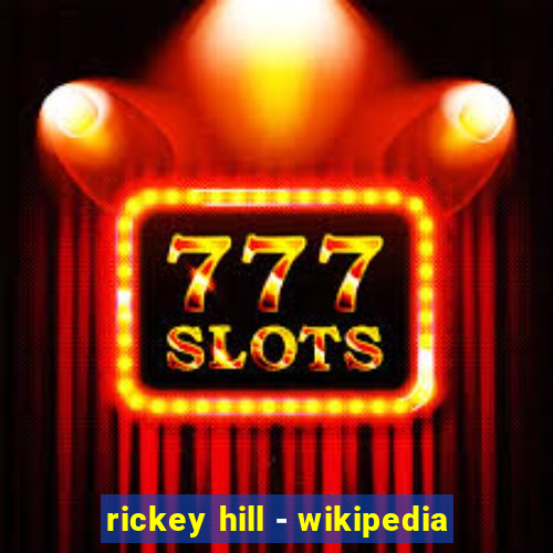 rickey hill - wikipedia