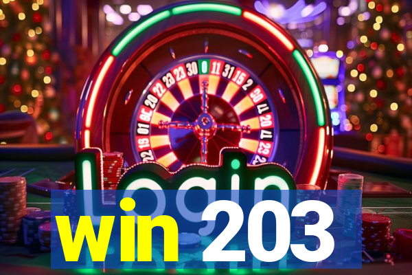 win 203