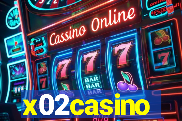 x02casino