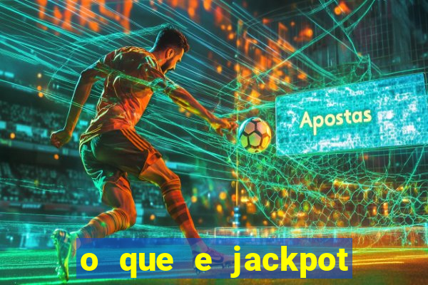 o que e jackpot no jogo do tigre