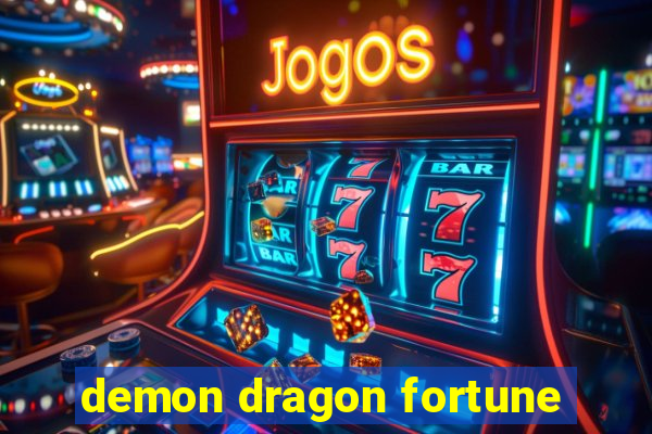 demon dragon fortune