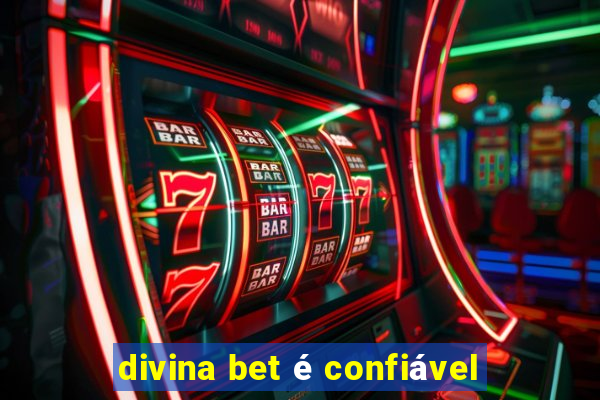 divina bet é confiável