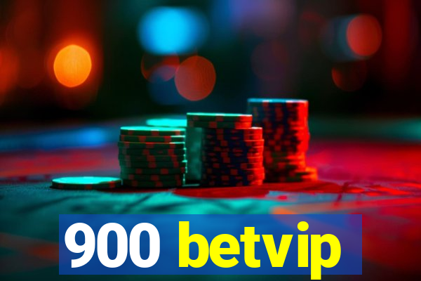 900 betvip