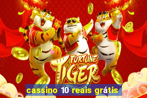 cassino 10 reais grátis