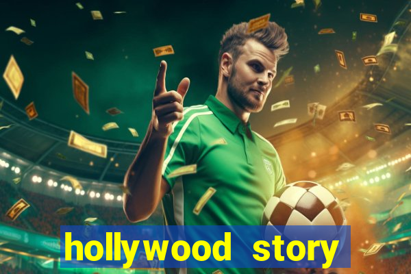 hollywood story dinheiro infinito