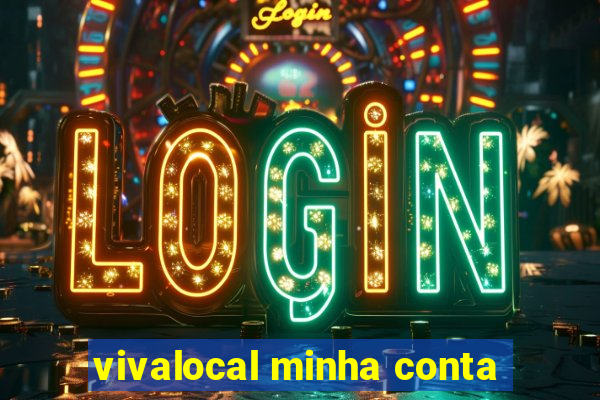 vivalocal minha conta