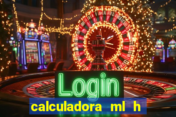 calculadora ml h para mcg kg min