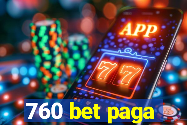 760 bet paga