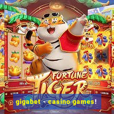 gigabet - casino games!