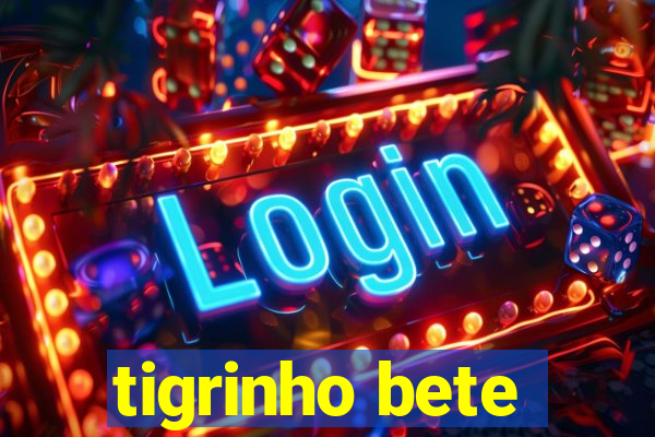 tigrinho bete