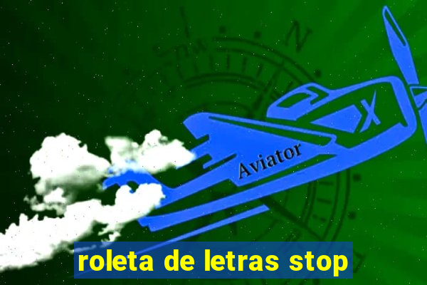 roleta de letras stop