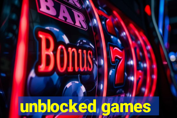 unblocked games