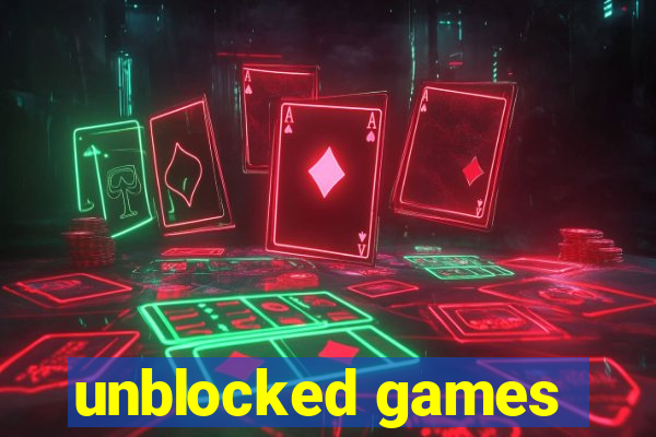 unblocked games