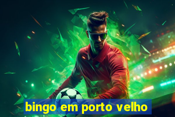 bingo em porto velho