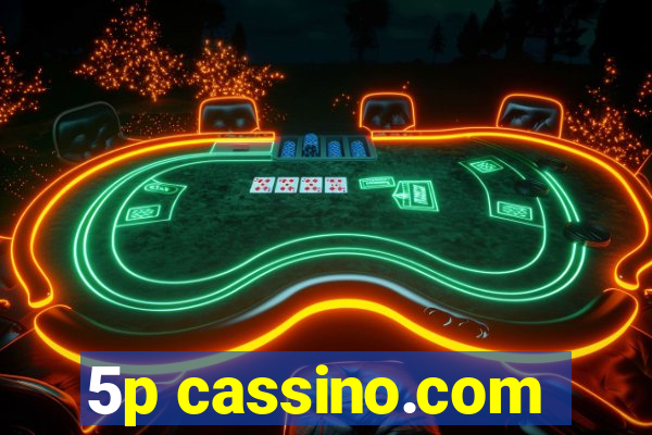 5p cassino.com