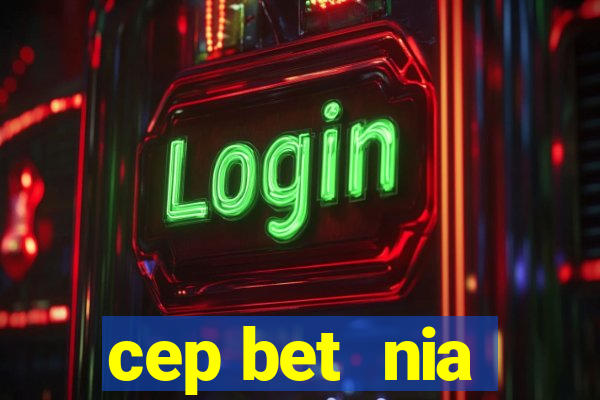 cep bet  nia