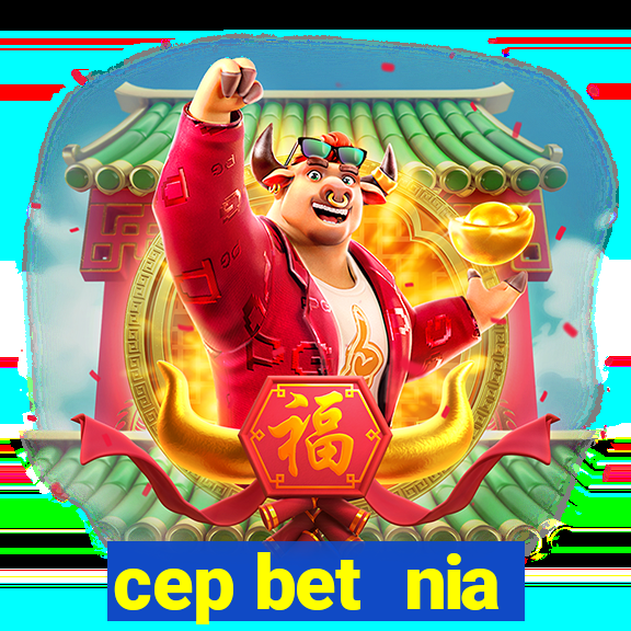 cep bet  nia