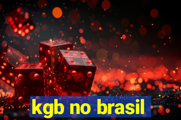 kgb no brasil