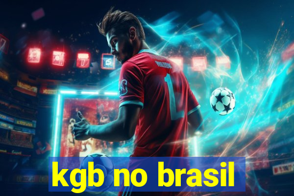 kgb no brasil