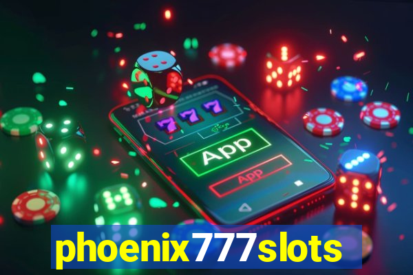 phoenix777slots