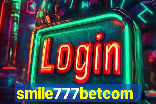 smile777betcom