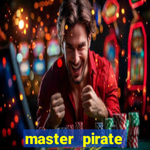 master pirate script pastebin