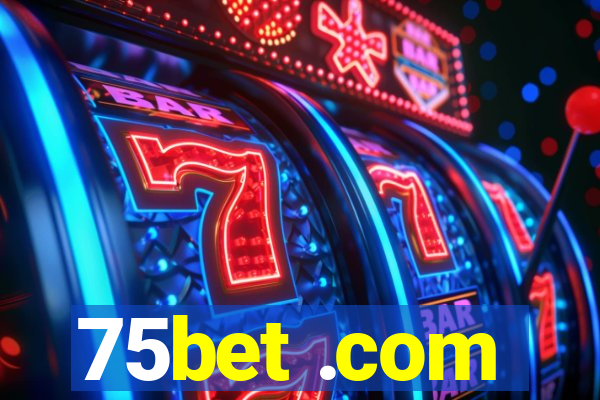 75bet .com