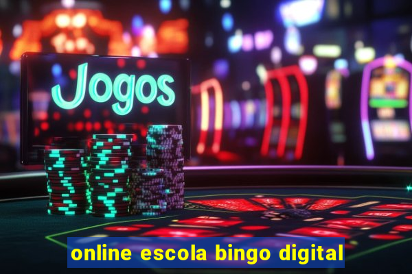 online escola bingo digital