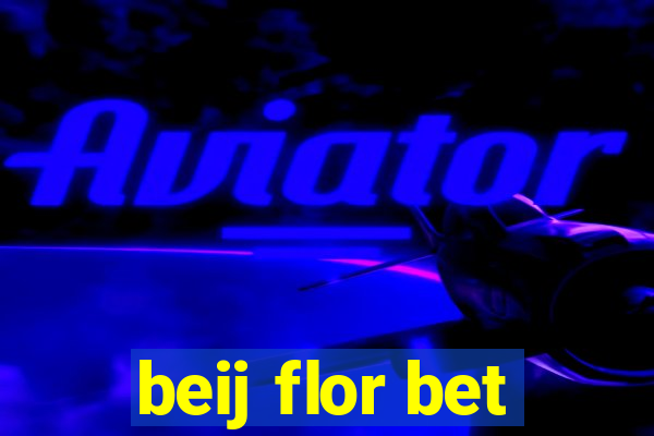 beij flor bet