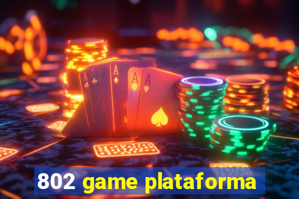 802 game plataforma