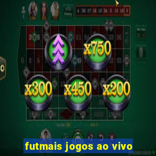 futmais jogos ao vivo