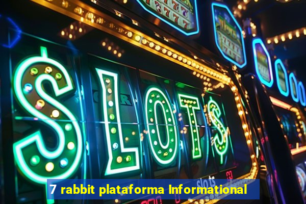 7 rabbit plataforma Informational