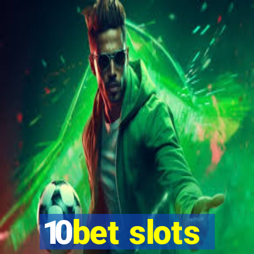 10bet slots