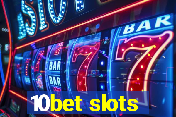 10bet slots