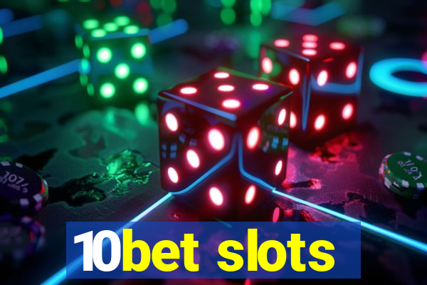 10bet slots