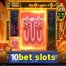 10bet slots