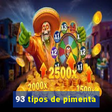 93 tipos de pimenta