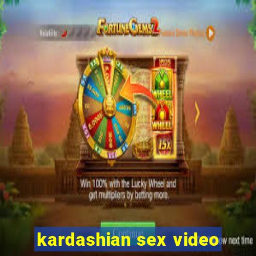 kardashian sex video