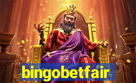 bingobetfair