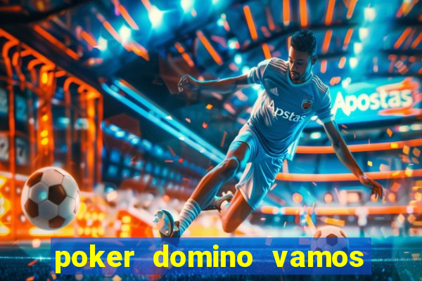 poker domino vamos penghasil uang