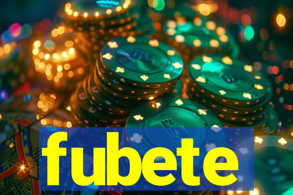 fubete