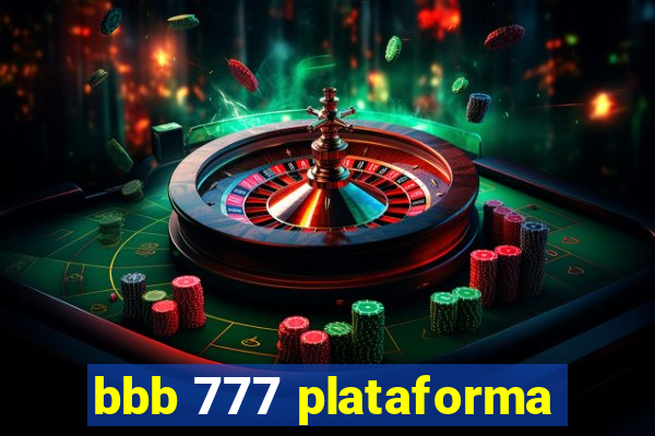 bbb 777 plataforma