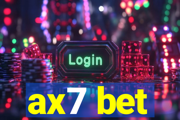 ax7 bet