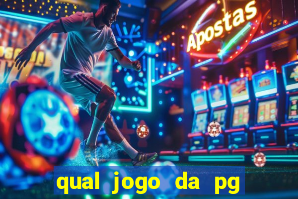 qual jogo da pg ta pagando agora