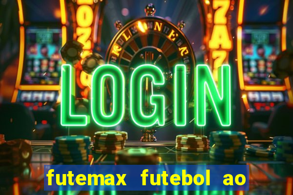 futemax futebol ao vivo hd