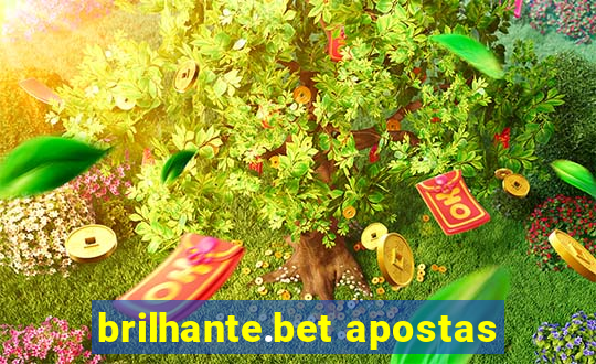 brilhante.bet apostas