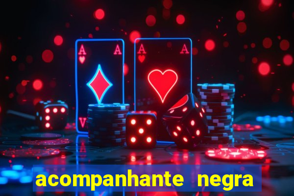 acompanhante negra porto alegre