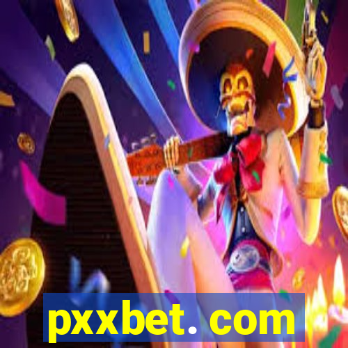 pxxbet. com