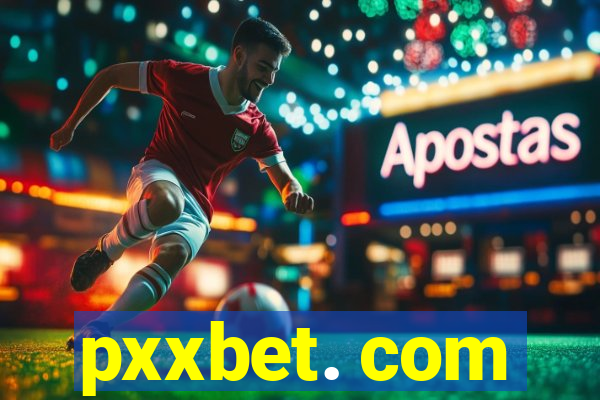 pxxbet. com