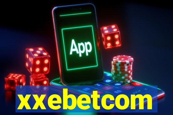 xxebetcom